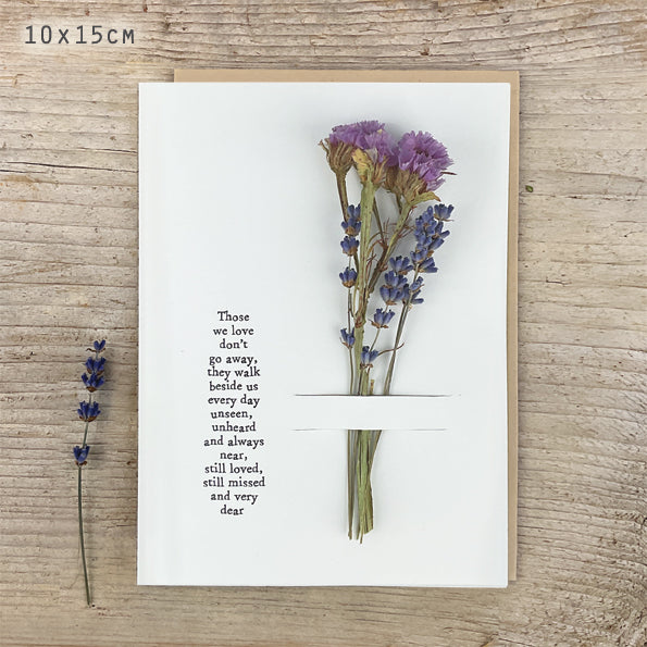 Tørket blomst kort - Those we love don't go away- East Of India