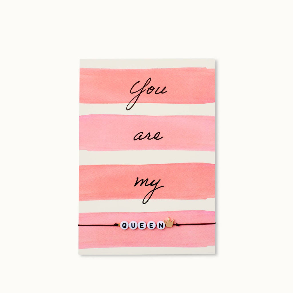 Bracelet card: You Are My Queen - By Vivi - glott.no