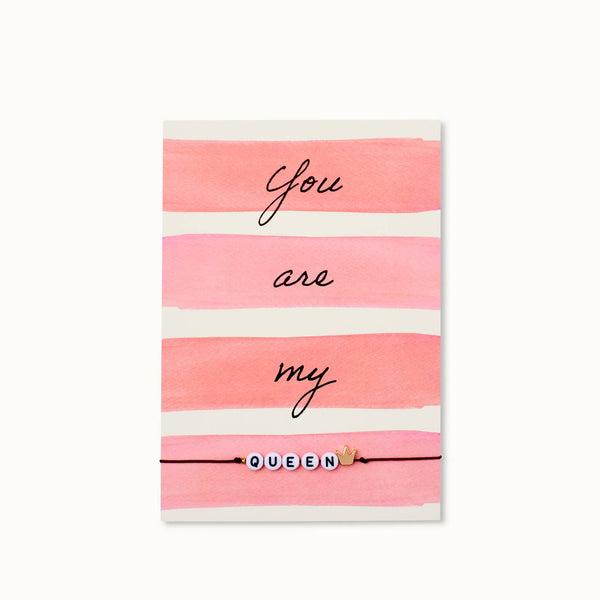 Bracelet card: You Are My Queen - By Vivi - glott.no