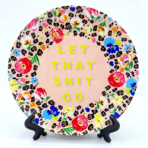 Let That Shit Go - 6 Inch Plate - Pearl & Clover - glott.no
