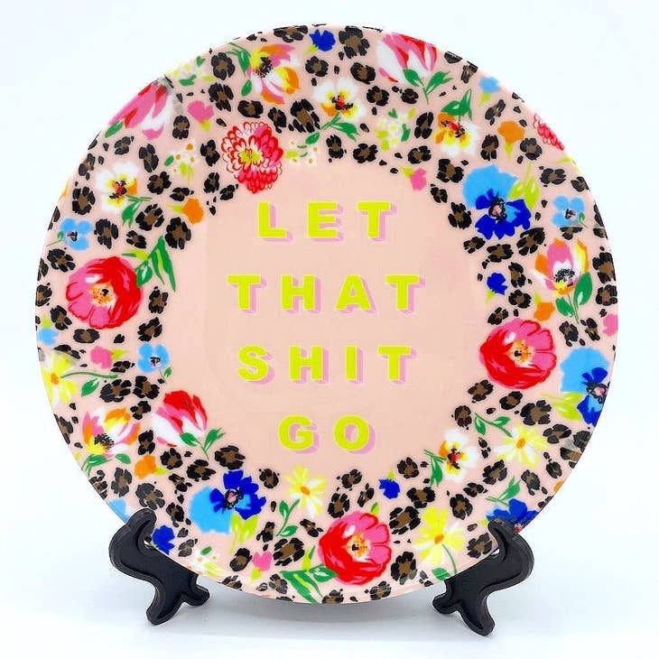 Let That Shit Go - 6 Inch Plate - Pearl & Clover - glott.no