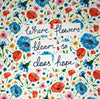 Where flowers bloom so does hope mønster Kort - Victoria Snape - glott.no