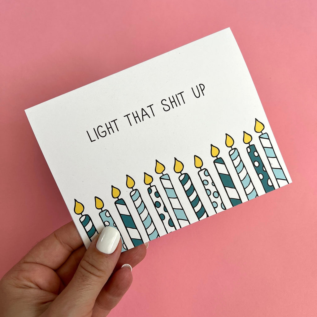 Birthday Card - Light Shit Up - Unblushing - glott.no