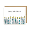 Birthday Card - Light Shit Up - Unblushing - glott.no