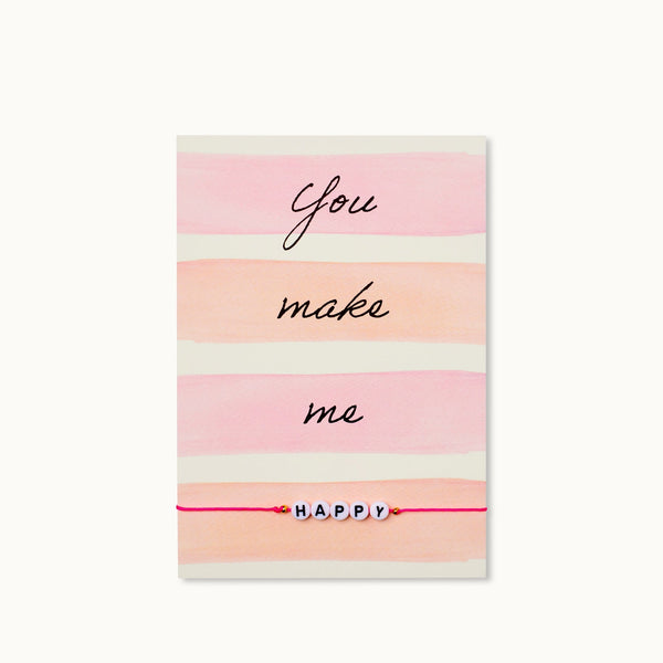 Bracelet card: You make me HAPPY! - By Vivi - glott.no