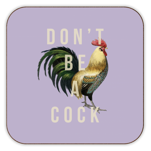 Don't Be a Cock - Coaster - Art Wow - glott.no