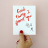 Found You Love Card - Unblushing - glott.no