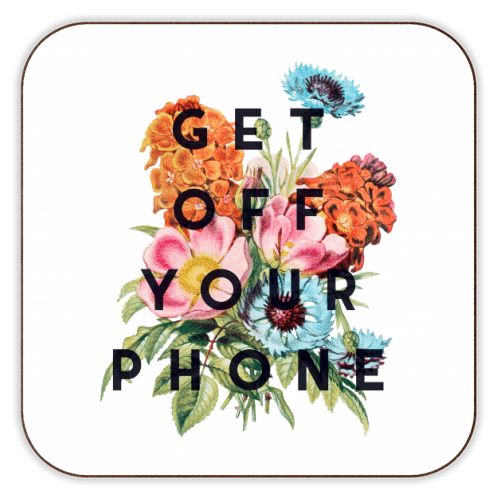 Get off your phone - Coaster - Art Wow - glott.no