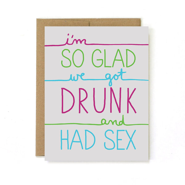 We Got Drunk Card - Unblushing - glott.no